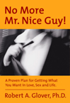 No More Mr. Nice Guy!